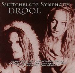 Switchblade Symphony : Drool